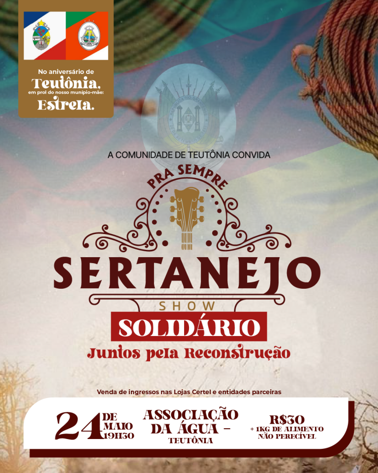 Teutônia prepara show beneficente Pra Sempre Sertanejo para auxiliar Estrela