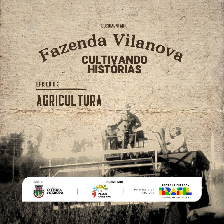 3º episódio do documentário “Fazenda Vilanova Cultivando Histórias” está disponível