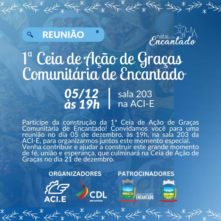 Natal Mais Encantado convida entidades e comunidades para reunião sobre a Ceia Comunitária de Ação de Graças